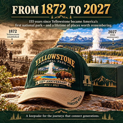 ⏳ Last Day 49% OFF – 🦬Yellowstone National Park 155th Anniversary Classic Cap